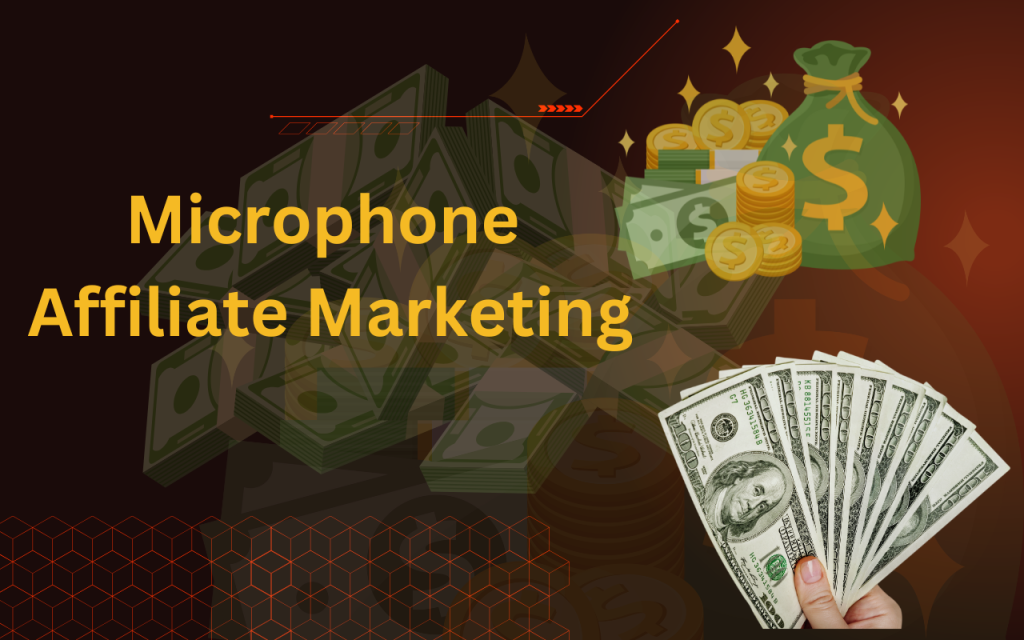 Microphone-Affiliate- Marketing